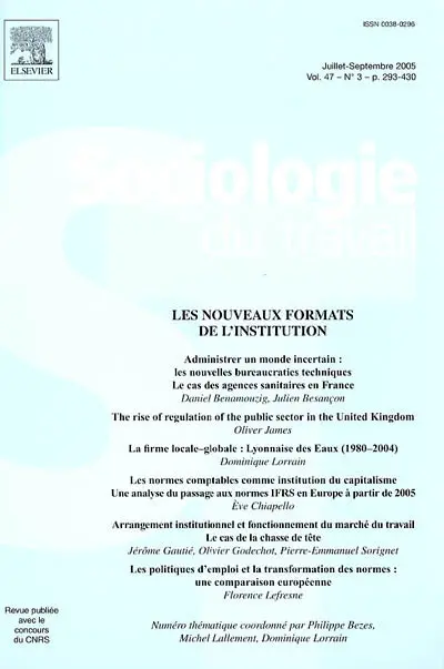 Sociologie du travail, n° 3 (2005). Les nouveaux formats de l'institution