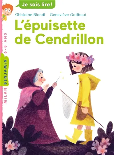 L'épuisette de Cendrillon