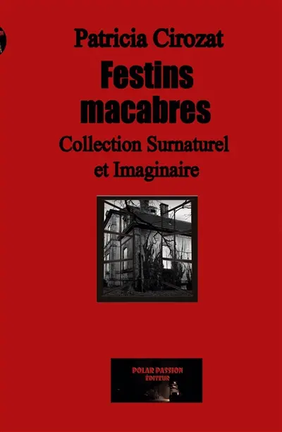 Festins macabres : Nouvelles sombres et étranges au cœur d’un village bordelais