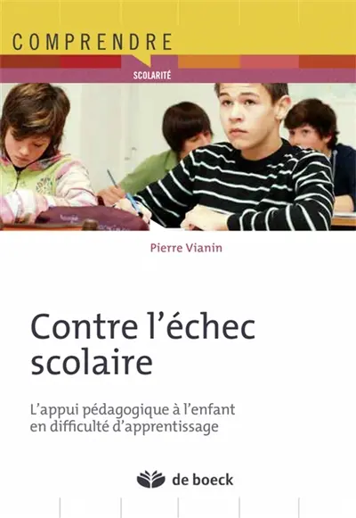 Contre l'échec scolaire : l'appui pédagogique à l'enfant en difficulté d'apprentissage