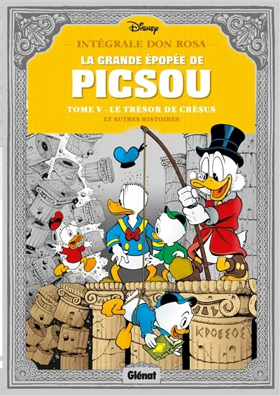 La grande épopée de Picsou. Vol. 5. Le trésor de Crésus : et autres histoires