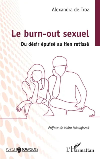 Le burn-out sexuel : du désir épuisé au lien retissé