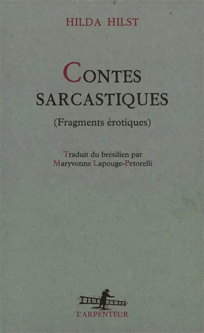 Contes sarcastiques : fragments érotiques