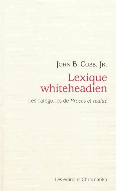 Lexique whiteheadien : les catégories de Procès et réalité