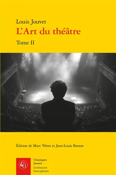 L'art du théâtre. Vol. 2. Pratique du théâtre
