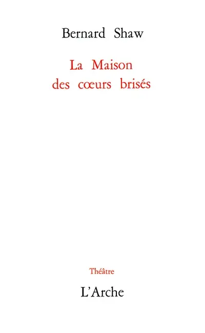 La Maison des coeurs brisés