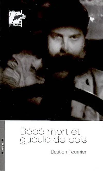 Bébé mort et gueule de bois