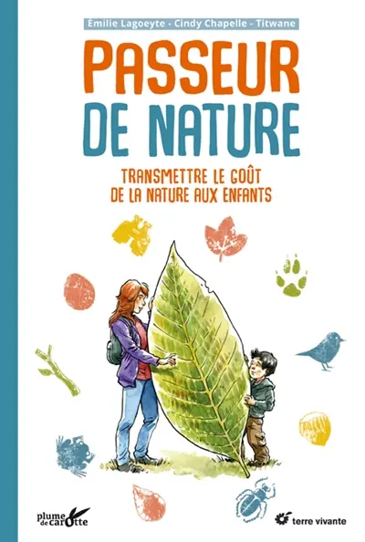 Passeur de nature : transmettre le goût de la nature aux enfants