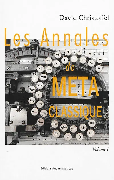 Les annales de Métaclassique. Vol. 1