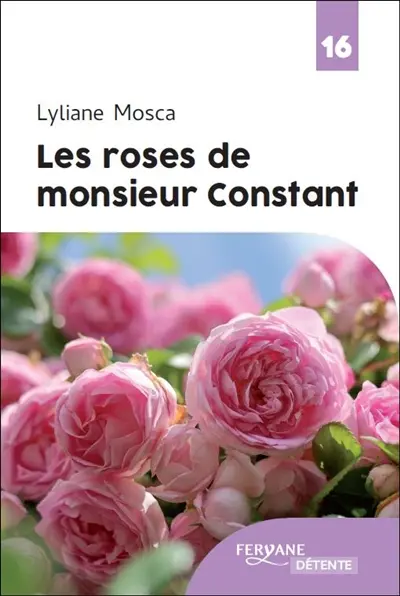 Les roses de monsieur Constant