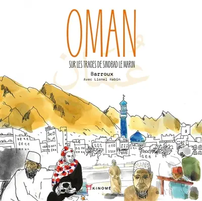 Oman : sur les traces de Sindbad le marin