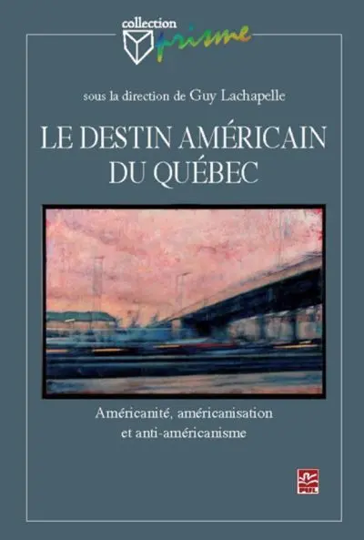 Le destin américain du Québec