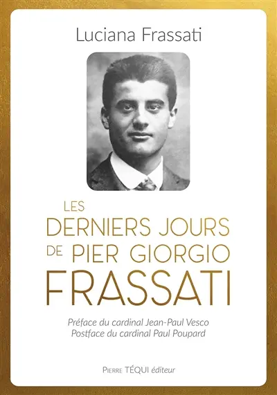 Les derniers jours de Pier Giorgio Frassati