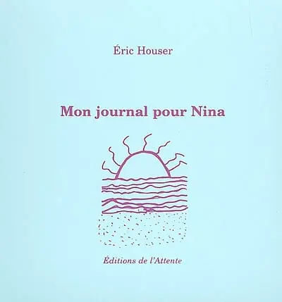 Mon journal pour Nina : d'été (de poésie)