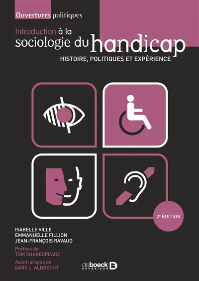 Introduction à la sociologie du handicap : histoire, politiques et expérience