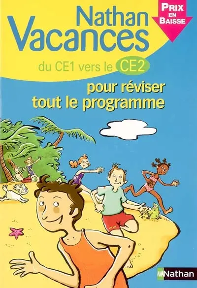 Nathan vacances du CE1 vers le CE2 : pour réviser tout le programme