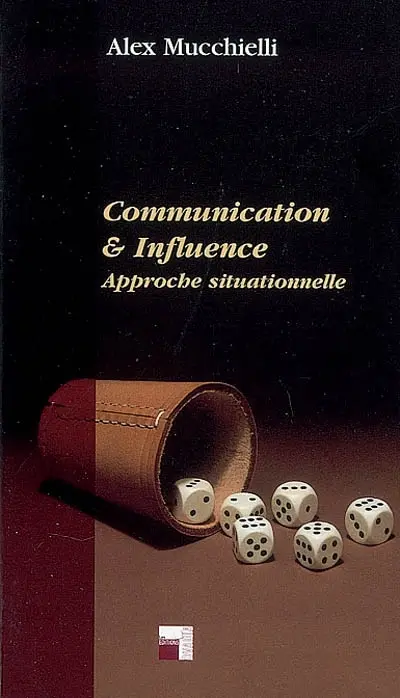 Communication & influence : approche situationnelle