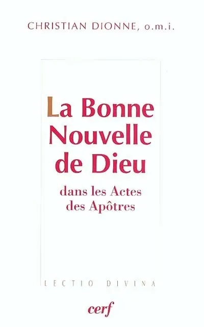 La Bonne Nouvelle de Dieu : une analyse de la figure narrative de Dieu dans les discours pétrinins d'évangélisation des Actes des Apôtres