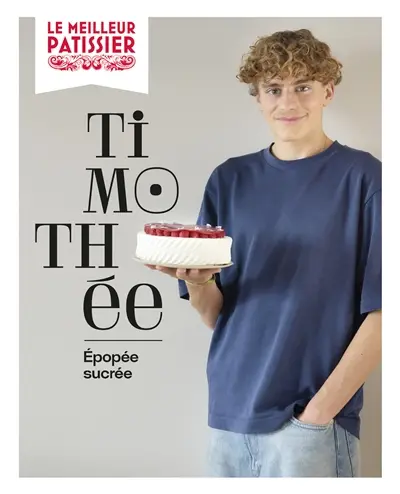 Timothee : épopée sucrée