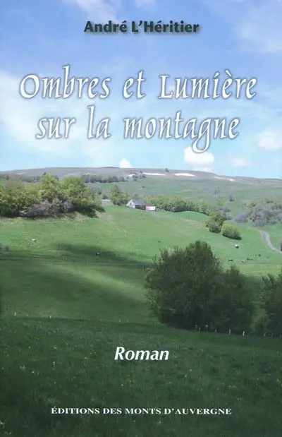 Ombres et lumières sur la montagne