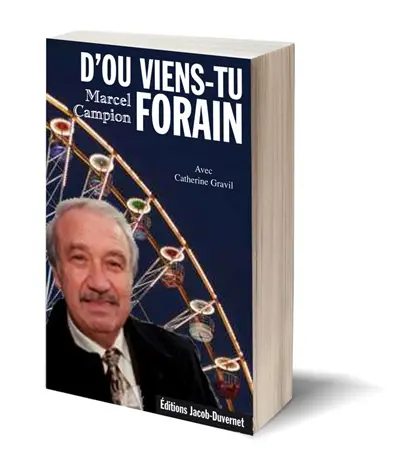 D'où viens-tu forain ?