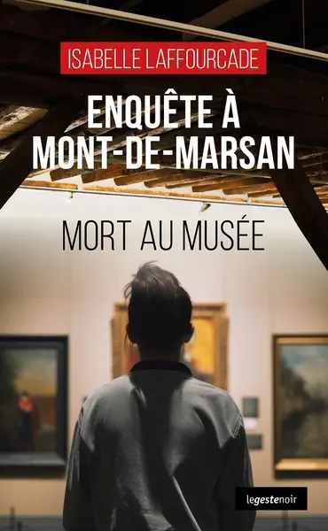 Mort au musée : enquête à Mont-de-Marsan