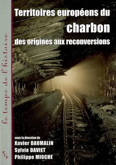 Territoires européens du charbon : des origines aux reconversions