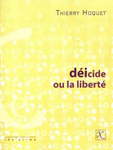 Déicide ou La liberté