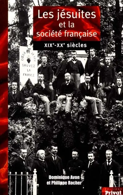 Les jésuites et la société française : XIXe-XXe siècles