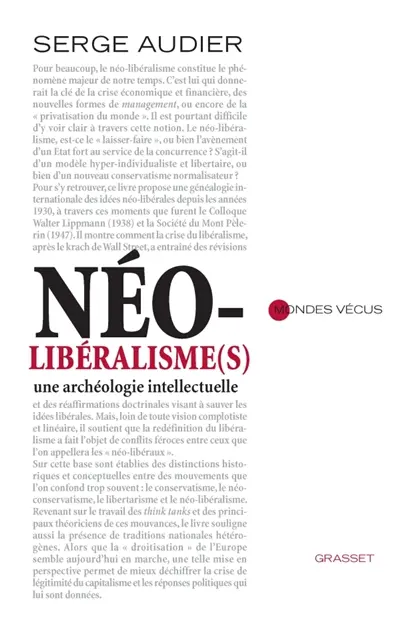 Néo-libéralisme(s) : une archéologie intellectuelle