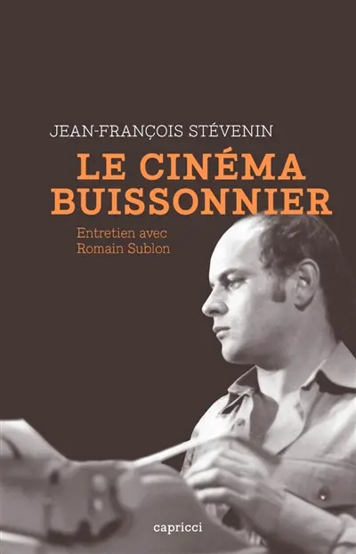 Le cinéma buissonnier : entretien avec Romain Sublon