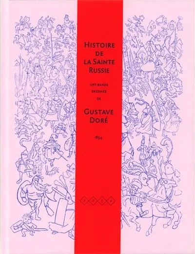 Histoire pittoresque, dramatique et caricaturale de la sainte Russie : une bande dessinée : 1854