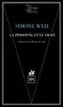 Simone Weil - La personne et le sacré