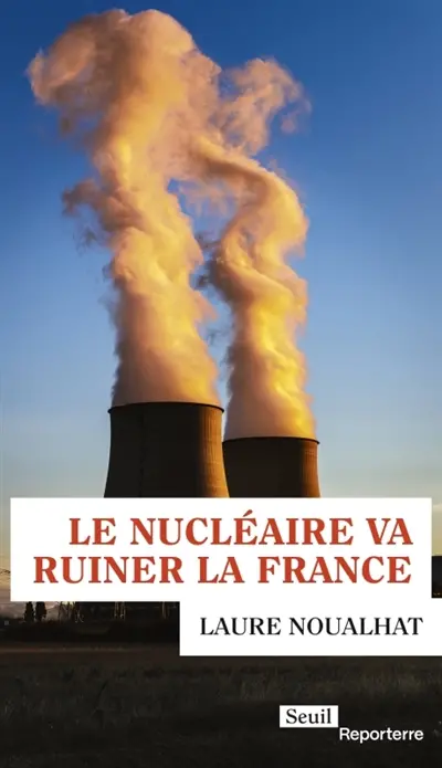 Le nucléaire va ruiner la France