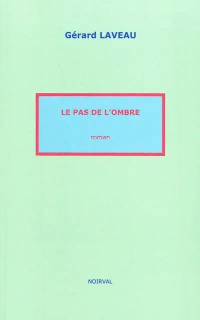Le pas de l'ombre