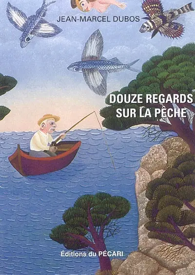 Douze regards sur la pêche