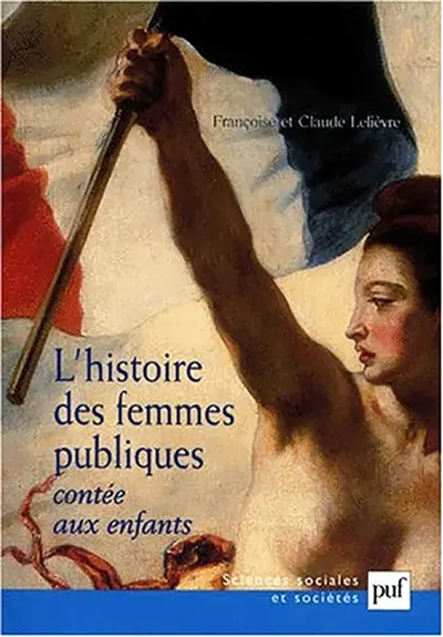 L'histoire des femmes publiques contée aux enfants