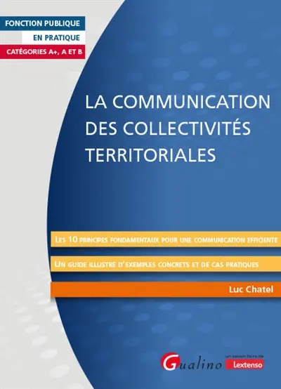 La communication des collectivités territoriales : catégories A+, A et B