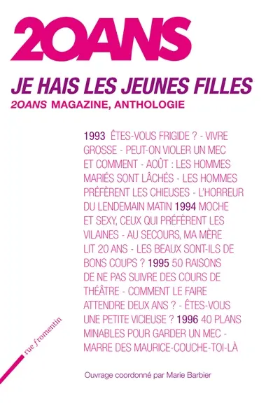 Je hais les jeunes filles : 20 ans magazine : anthologie