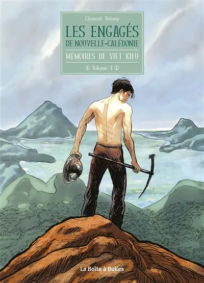 Mémoires de Viet Kieu. Vol. 4. Les engagés de Nouvelle-Calédonie