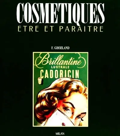 Cosmétiques : être et paraître