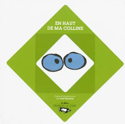 En haut de ma colline