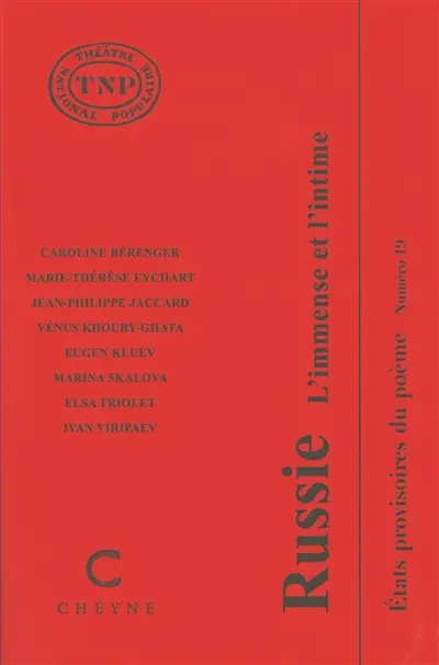 Etats provisoires du poème. Vol. 19. Russie : l'immense et l'intime