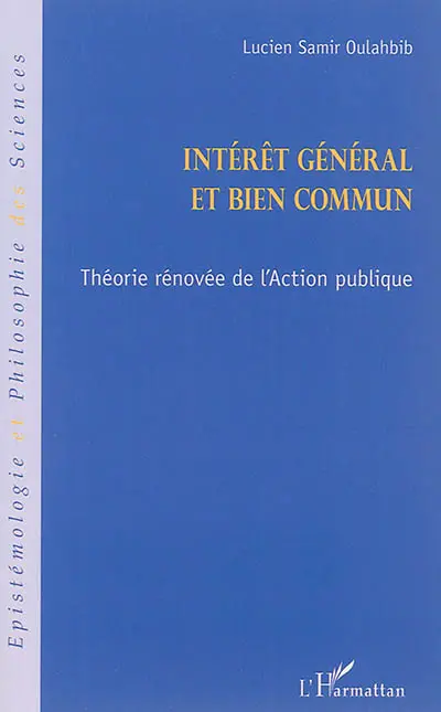Intérêt général et bien commun : théorie rénovée de l'action publique