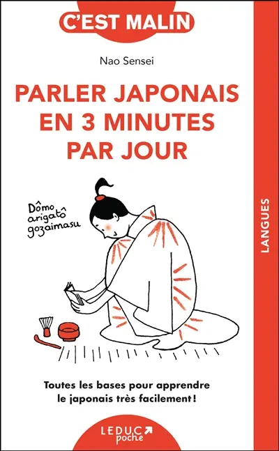 Parler japonais en 3 minutes par jour : toutes les bases pour apprendre le japonais très facilement !