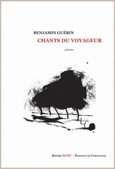 Chants du voyageur : poèmes