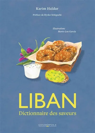 Liban : dictionnaire des saveurs