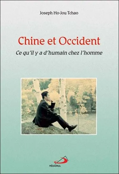 Chine et Occident : Ce qu'il y a d'humain chez l'homme