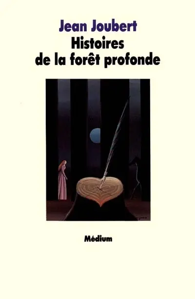 Histoires de la forêt profonde