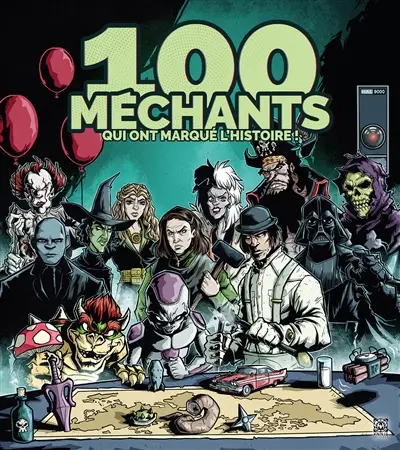 100 méchants qui ont marqué l'histoire !